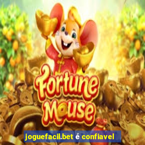 joguefacil.bet é confiavel