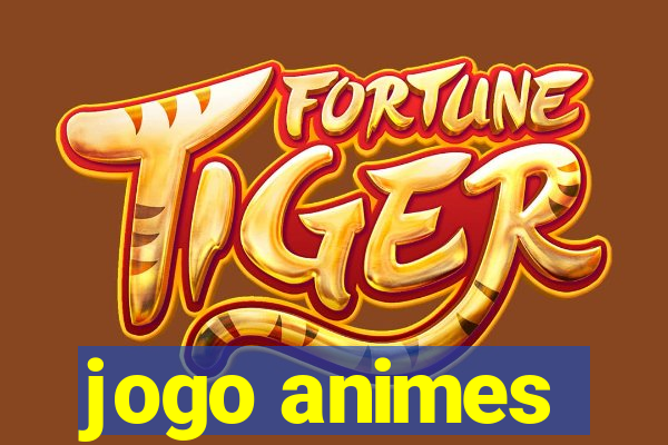 jogo animes