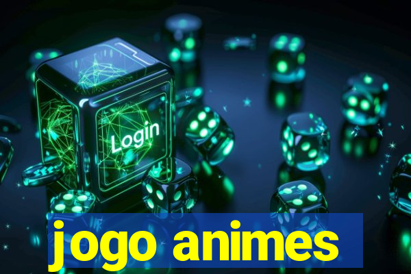 jogo animes