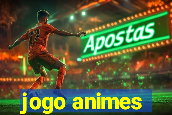 jogo animes