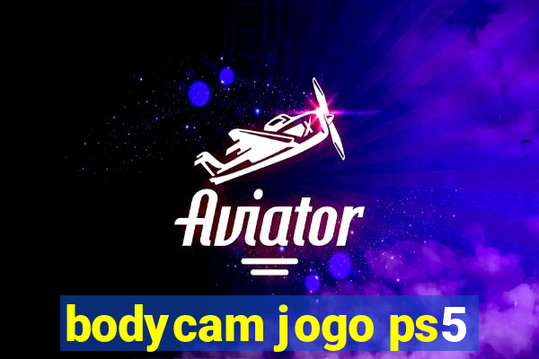 bodycam jogo ps5