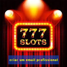 criar um email profissional