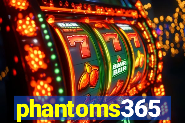 phantoms365