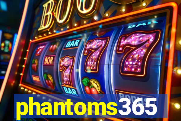 phantoms365