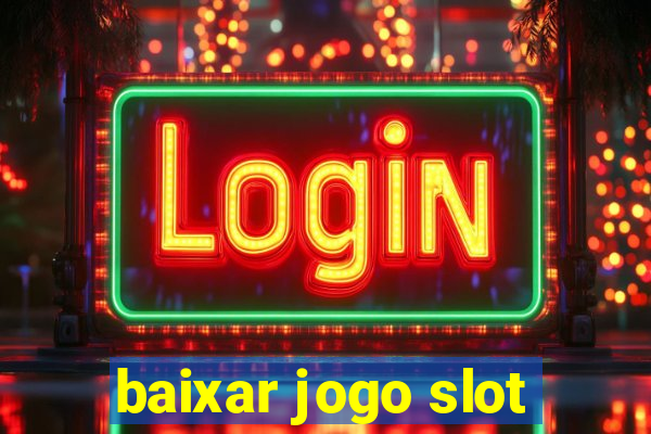 baixar jogo slot