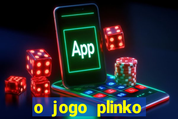 o jogo plinko winner paga mesmo