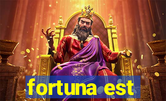 fortuna est