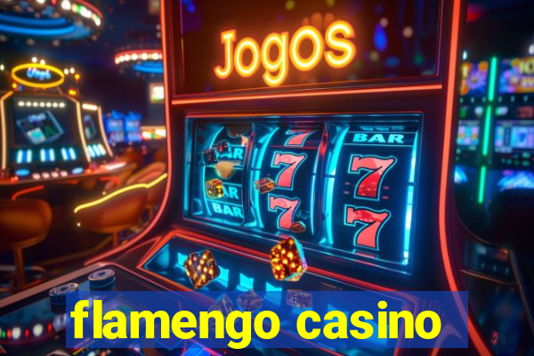 flamengo casino