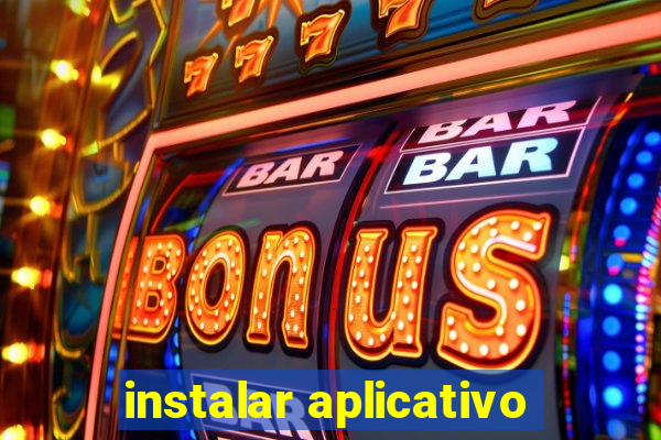 instalar aplicativo