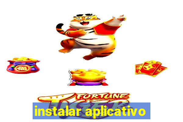 instalar aplicativo