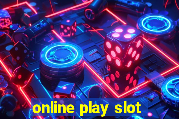 online play slot