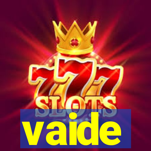 vaide