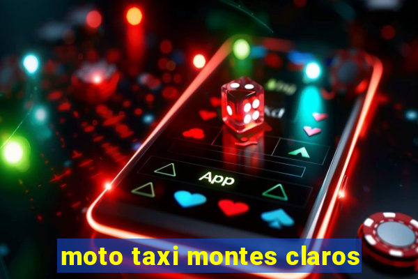 moto taxi montes claros