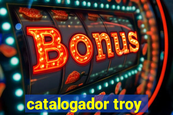 catalogador troy