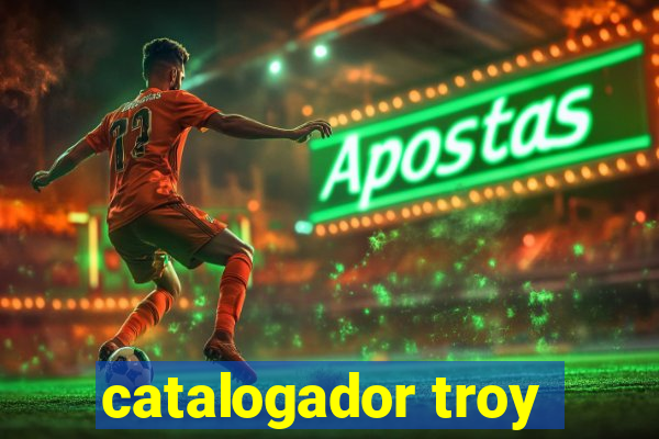 catalogador troy