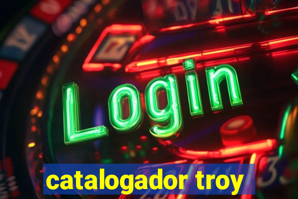 catalogador troy