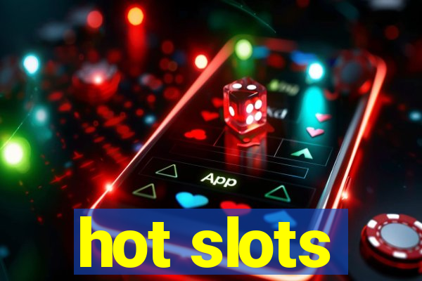 hot slots