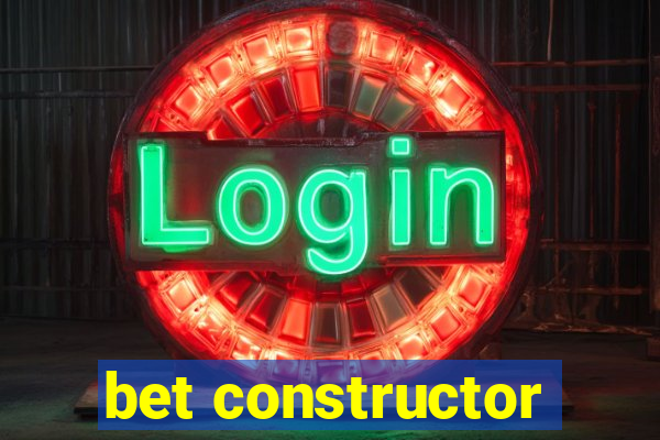 bet constructor