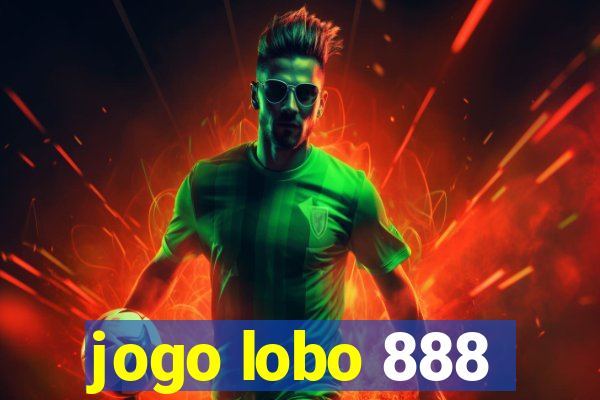 jogo lobo 888