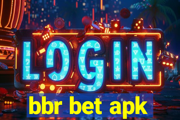 bbr bet apk