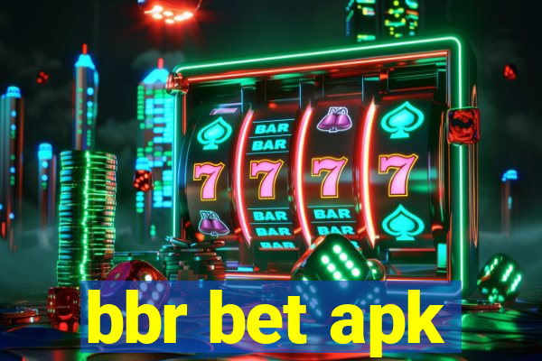 bbr bet apk