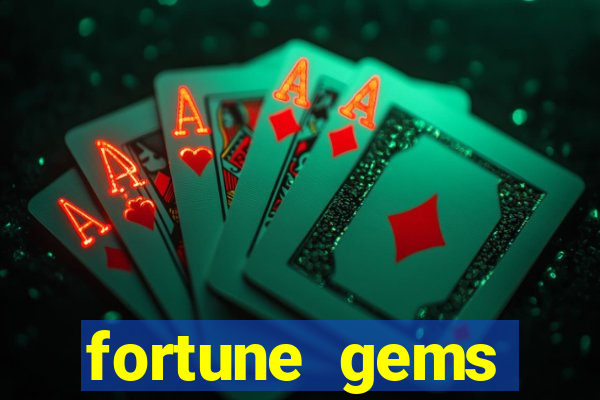 fortune gems horário pagante