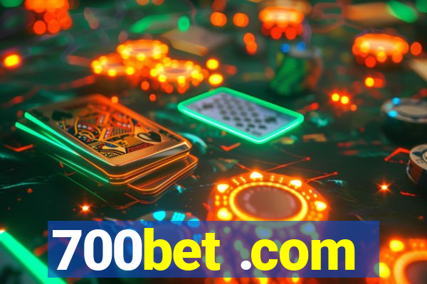 700bet .com