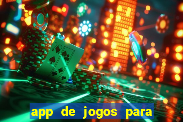 app de jogos para ganhar dinheiro