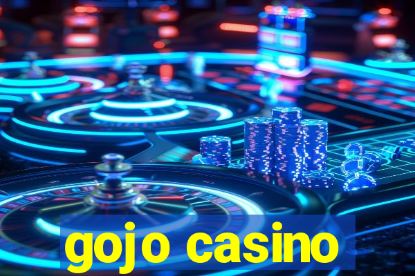 gojo casino