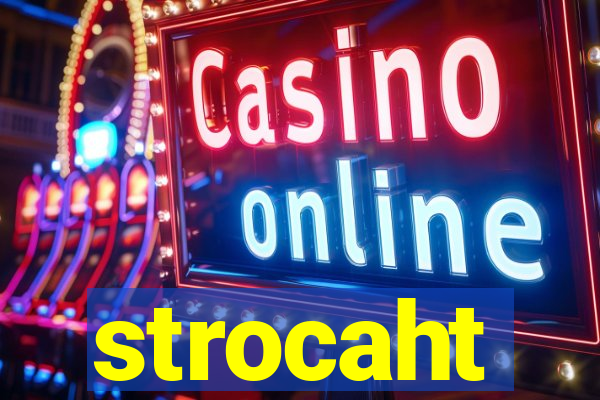 strocaht