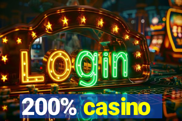 200% casino