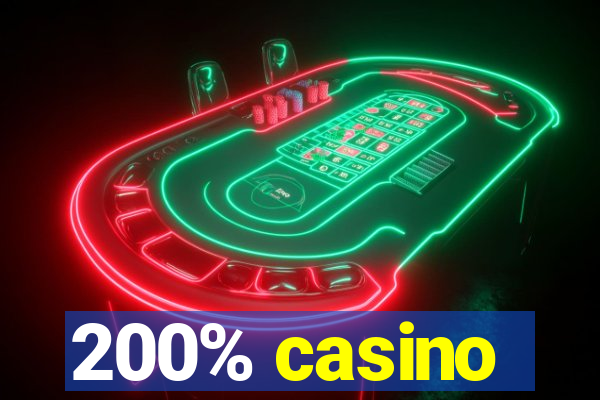 200% casino