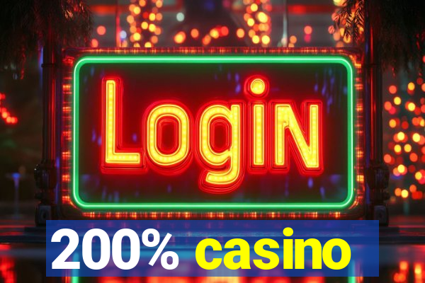 200% casino