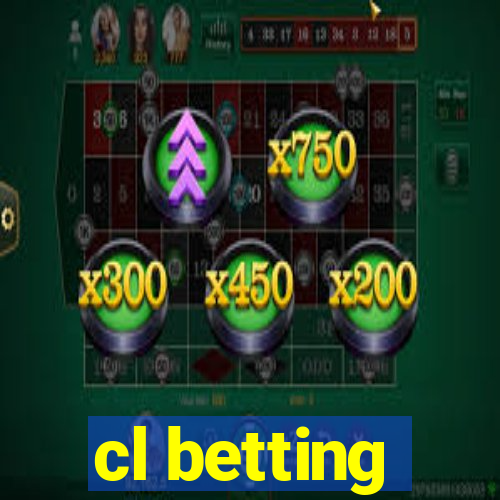 cl betting