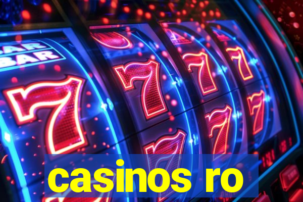 casinos ro