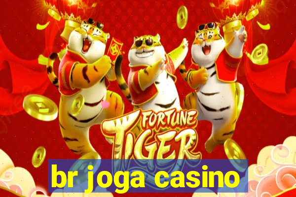 br joga casino