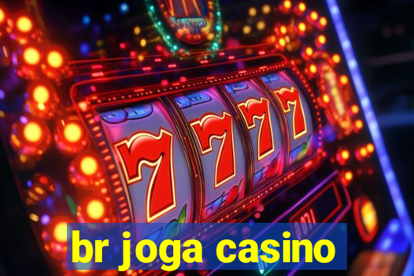 br joga casino