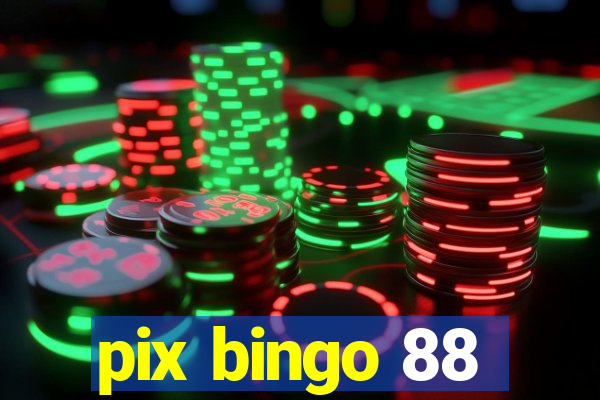 pix bingo 88