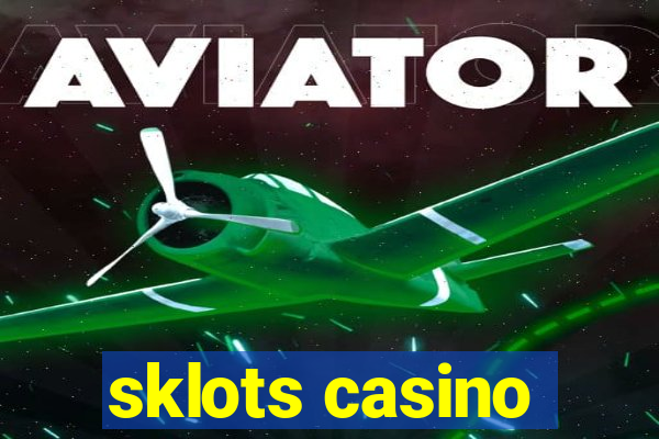 sklots casino