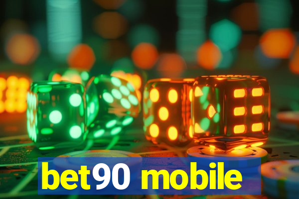 bet90 mobile