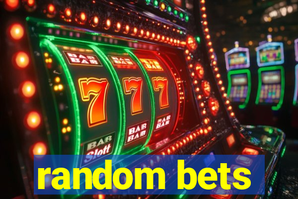 random bets