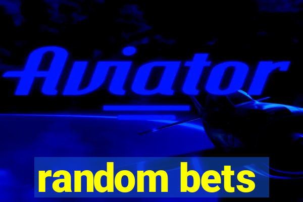 random bets