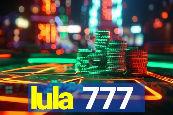 lula 777