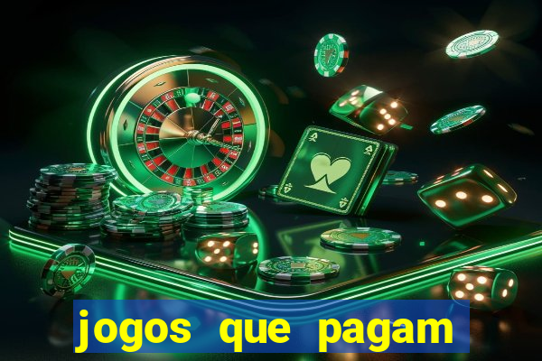 jogos que pagam pra vc jogar