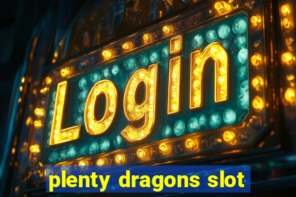 plenty dragons slot