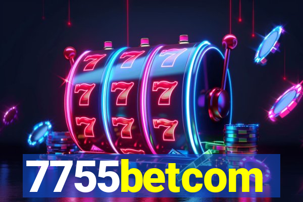 7755betcom