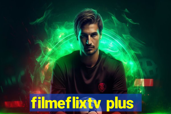 filmeflixtv plus