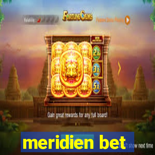 meridien bet