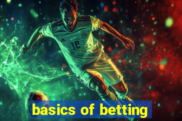 basics of betting