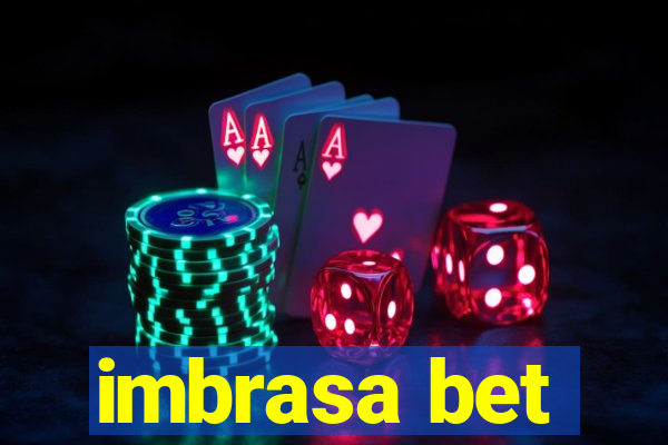 imbrasa bet